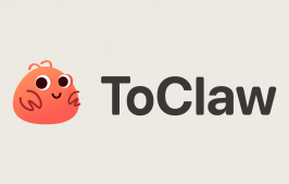 ToClaw - 基于 OpenClaw 深度定制,集成远程技术